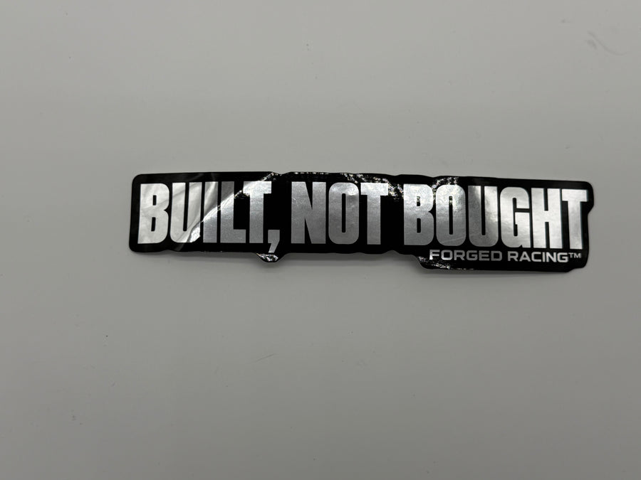 Built, Not Bought Stickers (Chrome)