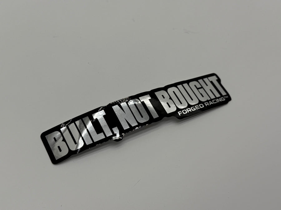 Built, Not Bought Stickers (Chrome)